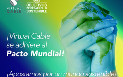 Virtual Cable reafirma su compromiso con la sostenibilidad y se adhiere al Pacto Mundial