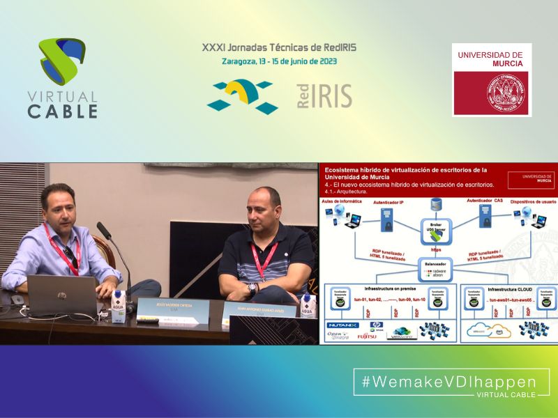 University of Murcia presented its hybrid VDI ecosystem at the RedIRIS Technical Conference